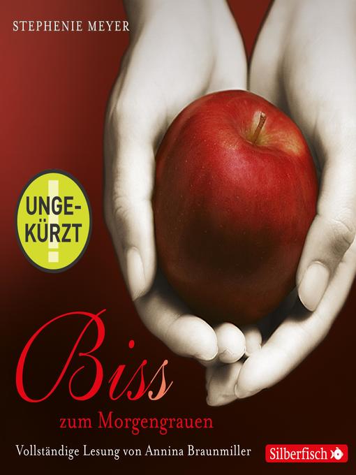 Title details for Biss zum Morgengrauen by Stephenie Meyer - Available